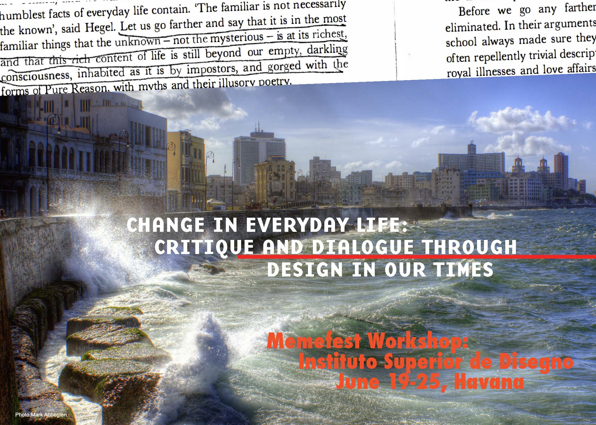 Memefest Cuba! Change in Everyday Life: Dialogue and Critique through Design in our Times